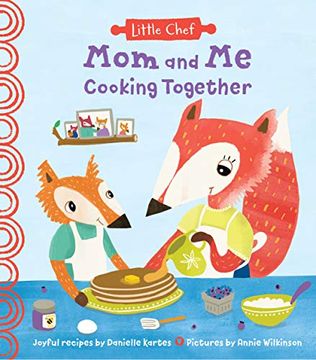 portada Mom and me Cooking Together (Little Chef) (en Inglés)