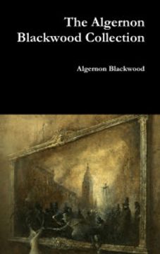 portada The Algernon Blackwood Collection (en Inglés)