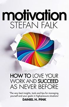 portada Motivation: How to Love Your Work and Succeed as Never Before (en Inglés)