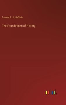 portada The Foundations of History (en Inglés)