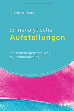 portada Sinnanalytische Aufstellungen: Der heilenergetische Weg zur Promlemlösung