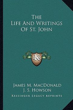 portada the life and writings of st. john (in English)