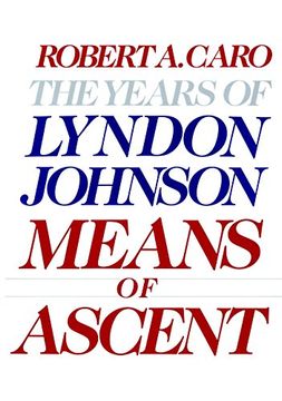 portada Means of Ascent: The Years of Lyndon Johnson ii 