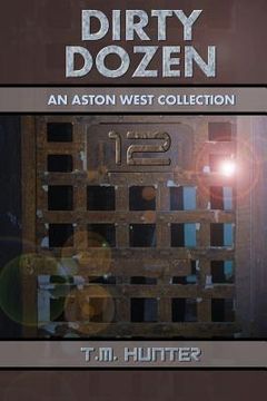 portada Dirty Dozen: An Aston West Collection (en Inglés)