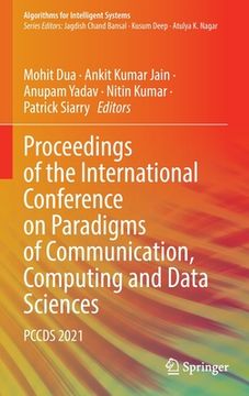 portada Proceedings of the International Conference on Paradigms of Communication, Computing and Data Sciences: Pccds 2021 (en Inglés)
