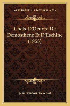 portada Chefs-D'Oeuvre De Demosthene Et D'Eschine (1853) (en Francés)