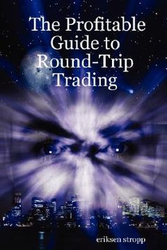 portada profitable guide to round-trip trading