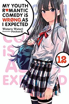 portada My Youth Romantic Comedy is Wrong, as i Expected, Vol. 12 (Light Novel) (in English)