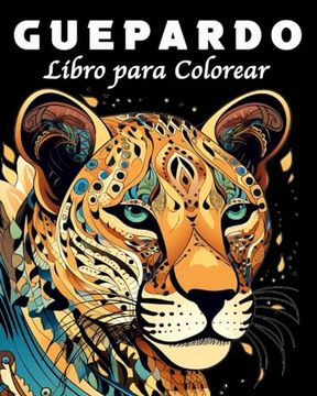 portada Guepardo Libro para Colorear: 40 Mandalas para Colorear de Guepardos únicos