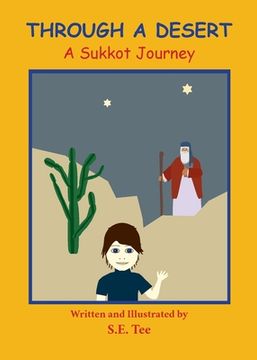 portada Through A Desert - A Sukkot Journey: A Sukkot Journey (en Inglés)