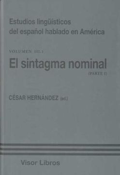 portada Estudios Linguisticos Del Español Hablado En Ameri, El Sintagma Verbal Volumen lll.1 (in Spanish)