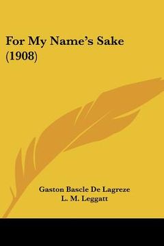 portada for my name's sake (1908)