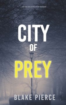 portada City of Prey: An Ava Gold Mystery (Book 1) (en Inglés)