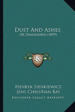 portada dust and ashes: or demolished (1899) (in English)