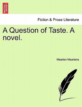 portada a question of taste. a novel. (en Inglés)