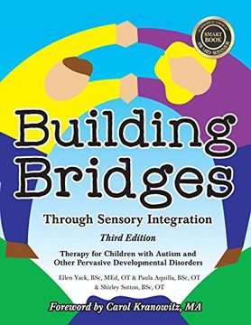 portada Building Bridges Through Sensory Integration: Therapy for Children with Autism and Other Pervasive Developmental Disorders