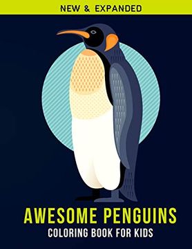 portada Awesome Penguins Coloring Book for Kids: An Kids Coloring Book of 30 Stress Relief Penguins Coloring Book Designs 