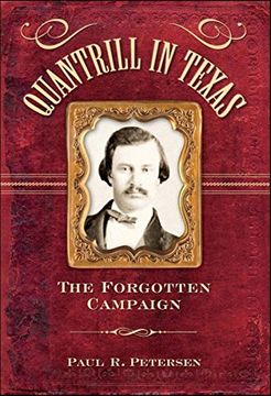 portada Quantrill in Texas: The Forgotten Campaign (en Inglés)