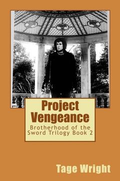 portada Project Vengeance: Brotherhood of the Sword Trilogy Book 2