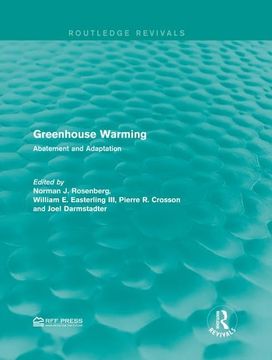 portada Greenhouse Warming: Abatement and Adaptation (en Inglés)