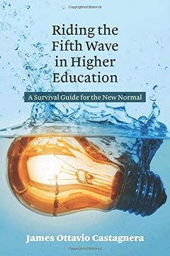 portada Riding the Fifth Wave in Higher Education: A Survival Guide for the new Normal (en Inglés)