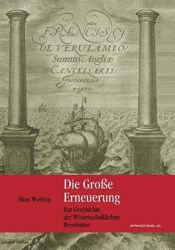 portada Die Große Erneuerung: Zur Geschichte Der Wissenschaftlichen Revolution (en Alemán)