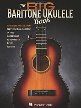 portada The big Baritone Ukulele Book: 125 Popular Songs (en Inglés)