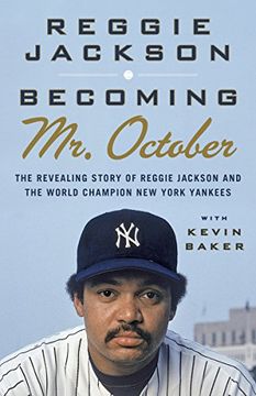 portada Becoming mr. October: The Revealing Story of Reggie Jackson and the World Champion new York Yankees 
