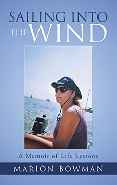 portada Sailing Into the Wind: A Memoir of Life Lessons