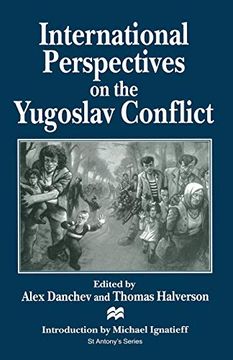 portada International Perspectives on the Yugoslav Conflict (st Antony's Series) (en Inglés)