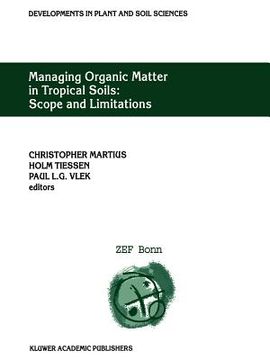 portada managing organic matter in tropical soils: scope and limitations (in English)