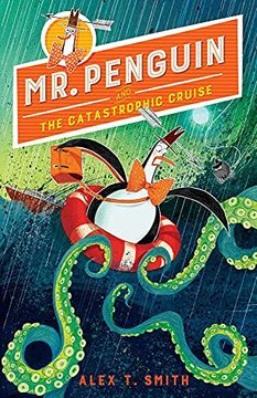 portada Mr. Penguin and the Catastrophic Cruise: 3 (in English)