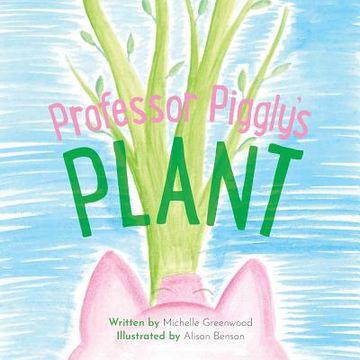 portada Professor Piggly's Plant (in English)
