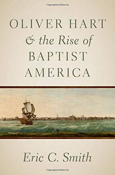 portada Oliver Hart and the Rise of Baptist America (in English)