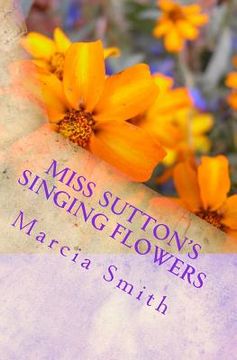 portada Miss Sutton's Singing Flowers: God (en Inglés)