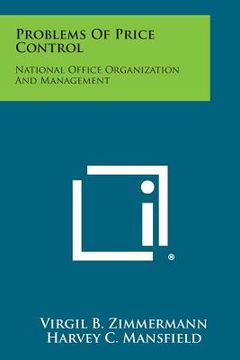 portada problems of price control: national office organization and management (en Inglés)