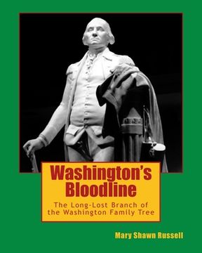 portada Washington's Bloodline: The Long-Lost Branch of Washington Family Tree (en Inglés)