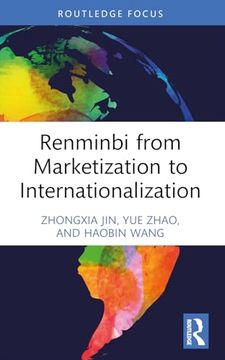 portada Renminbi From Marketization to Internationalization (China Finance 40 Forum Books) (en Inglés)