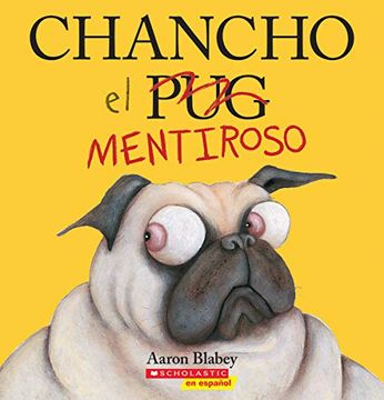 portada Chancho el Mentiroso (Pig the Fibber) (Chancho el Pug) (in Spanish)
