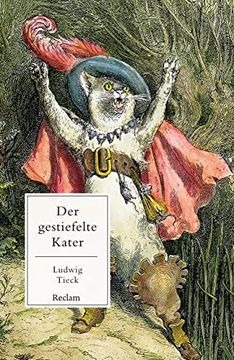 portada Der Gestiefelte Kater: Kindermärchen in Drei Akten. Mit Zwischenspielen, Einem Prologe und Epiloge (Reclams Universal-Bibliothek) (in German)