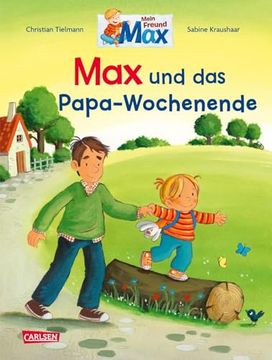 portada Max-Bilderb? Cher: Max und das Papa-Wochenende (en Alemán)