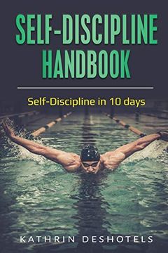 portada Self-Discipline Handbook: Self-Discipline in 10 Days (Emotional Intelligence) (en Inglés)