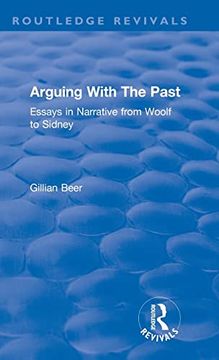portada Routledge Revivals: Arguing With the Past (1989): Essays in Narrative From Woolf to Sidney
