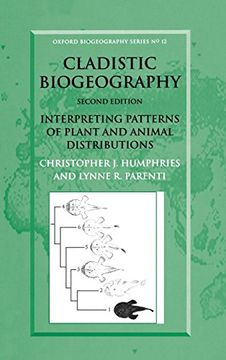 portada Cladistic Biogeography: Interpreting Patterns of Plant and Animal Distributions (Oxford Biogeography Series) (en Inglés)