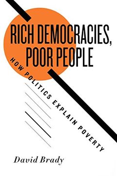 portada Rich Democracies, Poor People: How Politics Explain Poverty (en Inglés)