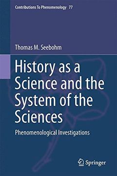portada History as a Science and the System of the Sciences: Phenomenological Investigations (Contributions to Phenomenology) (en Inglés)