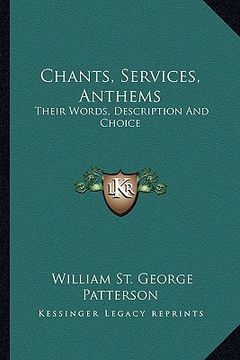 portada chants, services, anthems: their words, description and choice (en Inglés)