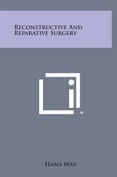 portada Reconstructive and Reparative Surgery (en Inglés)