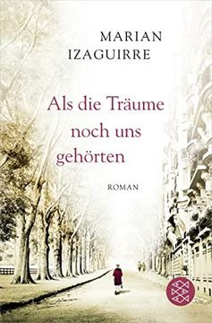 portada Als die Träume Noch uns Gehörten: Roman (in German)