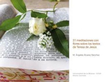 portada 31 meditaciones con flores sobre los textos de Teresa de Jesús